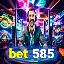 bet 585